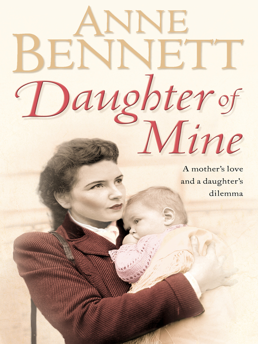 Title details for Daughter of Mine by Anne Bennett - Wait list